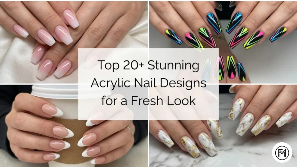 Top 20+ stunning acrylic nail designs for a fresh look, featuring a collage of soft pink ombre, bold neon geometric, classic French tips, and luxurious marble nails with gold flakes.