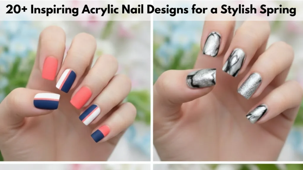A collage of four stylish acrylic nail designs for spring including color block, bold marble, and gold/silver marble accents with article title text.